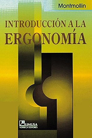 LIBRO INTRODUCCION A LA ERGONOMIA LOS SISTEMAS HOMBRE MAQUINA