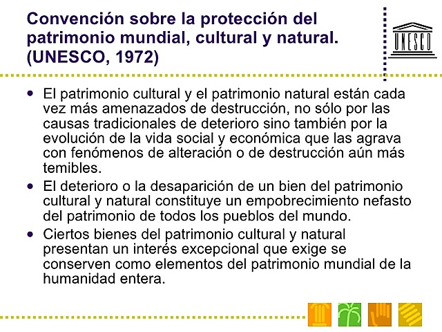 PROTECCIÓN DEL PATRIMONIO MUNDIAL, CULTURAL Y NATURAL"