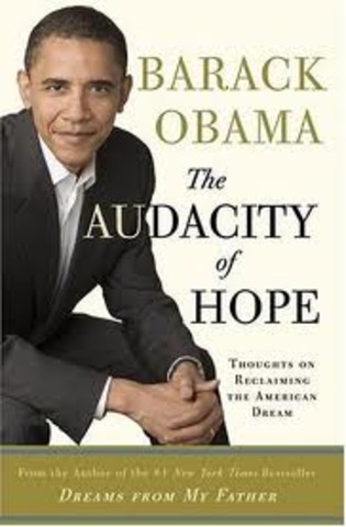 His second book, The Audacity of Hope: Thoughts on Reclaiming the American Dream, was published
