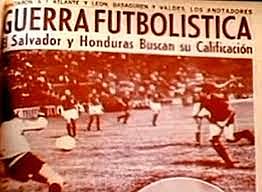La guerra de futbol - El Salvador y Honduras.