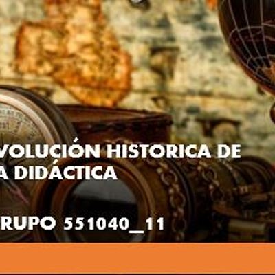 Timeline: EVOLUCIÓN HISTÓRICA DE LA DIDÁCTICA