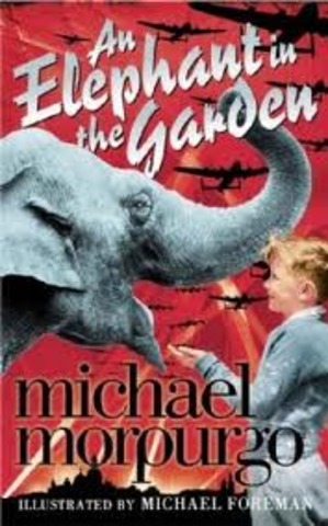 An Elephant in the Garden         By Micheal Morpurgo