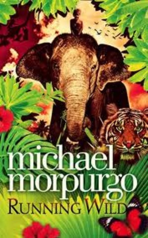 Running Wild   by Michael Morpurgo