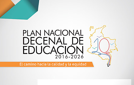 Plan Nacional Decenal de Educación 2016-2026.