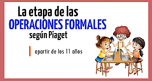 Cuarto periodo: etapa de las operaciones formales (de los 11 años en adelante)