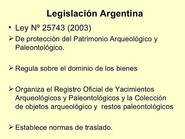 Argentina- Ley 25743: Protección Patrimonio Arqueológico y Paleontológico.
