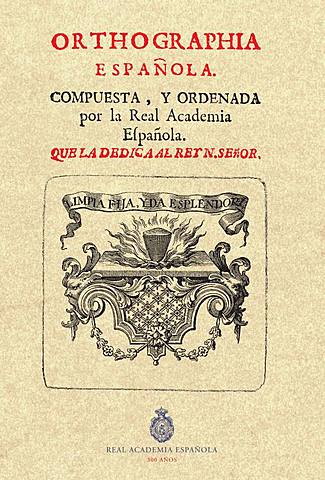 1741 Primera ortografía académica