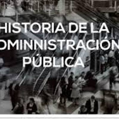 Timeline: Contexto historico de la Administración Pública y gestion de recursos