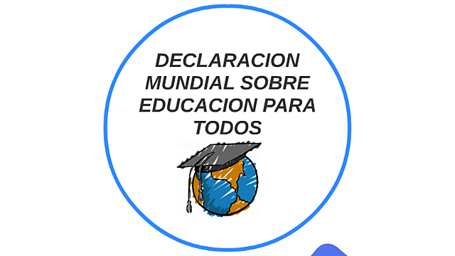 Declaración Mundial Sobre Educación Para Todos.