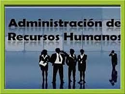Surgió el concepto de administración de recursos humanos
