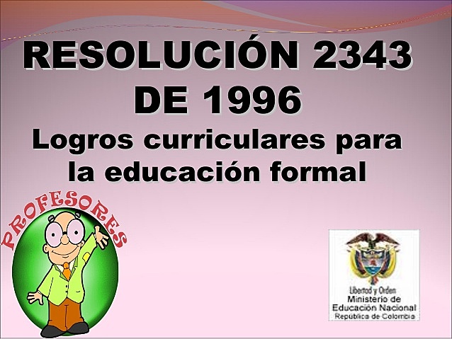 1996, resolución 2343 lineamientos curriculares