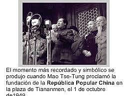 Revolución China y proclamación de la República Popular de China.