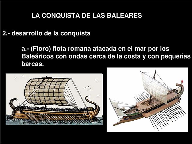 Conquista de las islas Baleares por Quinto Cecilio Metelo.