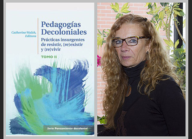 WALSH CATHERINE (2009) PEDAGOGIA DECOLONIAL Y PRACTICA INTELECTUAL