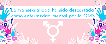 OMS dejó de considerar a la transexualidad como una enfermedad mental.