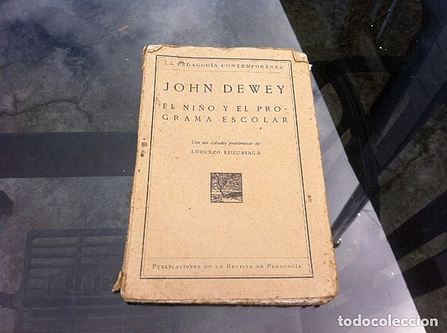 John Dewey (1859-1952) "enseñanza por la acción"