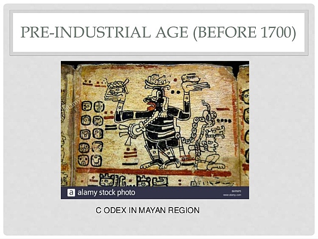 PRE-INDUSTRIAL AGE (BEFORE 1700)