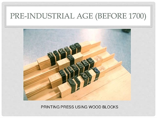 PRE-INDUSTRIAL AGE (BEFORE 1700)