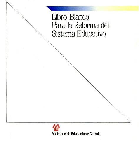 Libro Blanco para la Reforma del Sistema Educativo (1989)