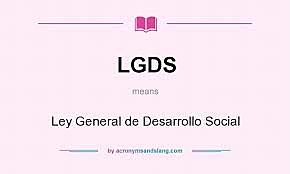 Aprobación de la Ley General de Desarrollo Social (LGDS)