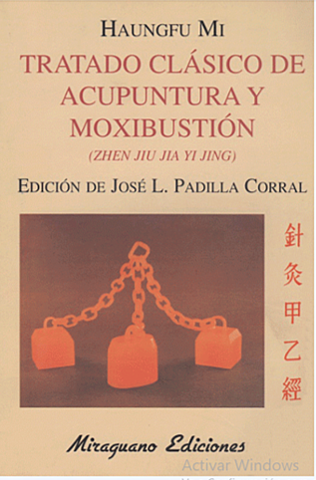 PUBLICACION DEL CLASICO FUNDAMENTAL DE ACUPUNTURA Y MOXIBUSTION ZHEN JIU ZI SHENG JING: