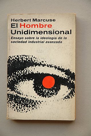 "El hombre unidimensional"