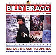 "Help Save The Youth Of America," by Billy Bragg