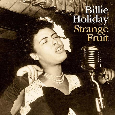 "Strange Fruit" - Billie Holiday