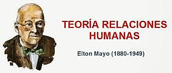 ESCUELA DE RELACIONES HUMANAS ELTON MAYO (1880-1949)