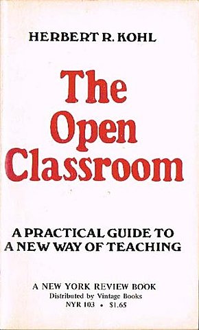 Herbert R. Kohl Publishes The Open Classroom