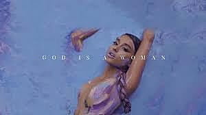 GOD IS A WOMAN