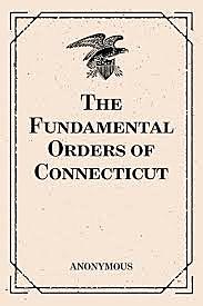 Fundamental Orders of Connecticut