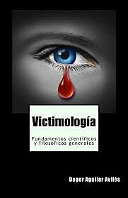 La Victimología Como una Nueva Ciencia