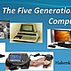 Five generation of computer