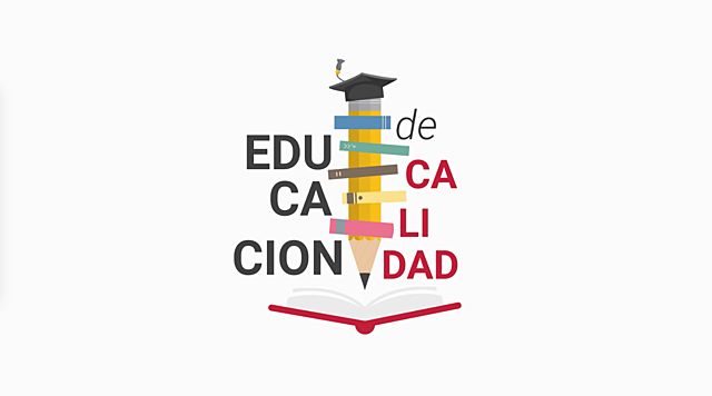 UNA EDUCACIÓN DE CALIDAD