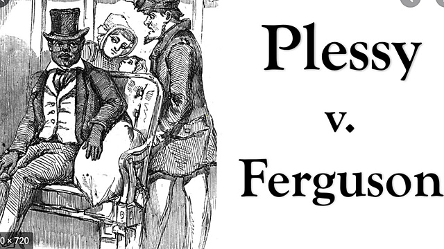Plessy vs. Ferguson
