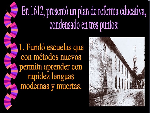 (1) REFORMAS EDUCATIVAS En 1612