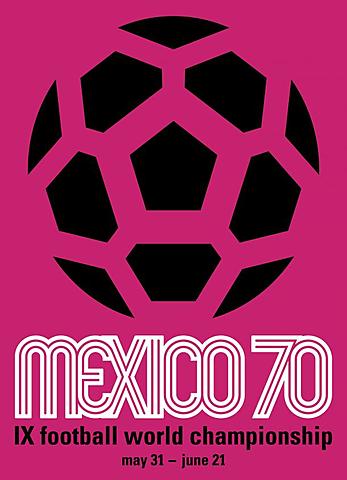 1970, FIESTA MUNDIAL, SOMOS SEDES DEL MUNDIAL MEXICO 70