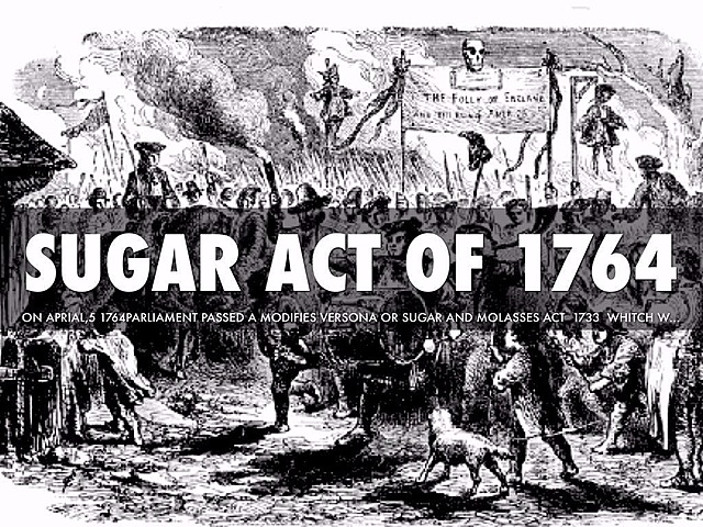 Sugar Act – 1764