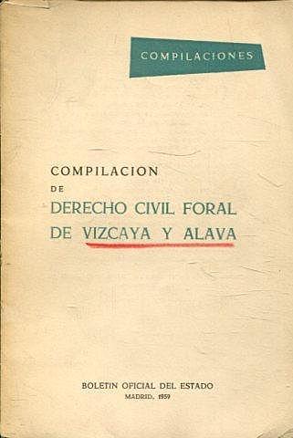 LA COMPILACIÓN DE BIZKAIA Y ÁLAVA