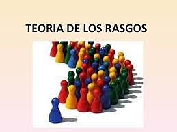 TEORÍA DE LOS RASGOS