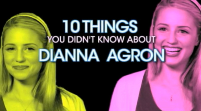 10 Things You Don't Know About GLEE's Dianna Agron!