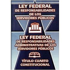 Ley Federal de Responsabilidades de los Servidores Públicos