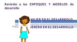 Timeline: El género y los enfoques de desarrollo/ Modelos de desarrollo económico vs Nuevos enfoques de desarrollo