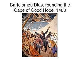 Bartolomeu Dias Rounds the Cape of Good Hope