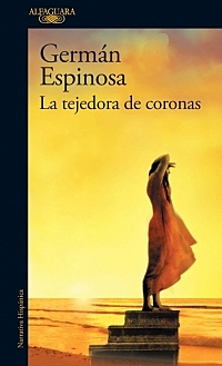 La tejedora de coronas, Germán Espinosa