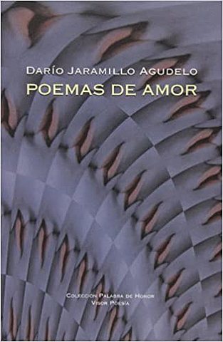 Poemas de amor, Darío Jaramillo Agudelo