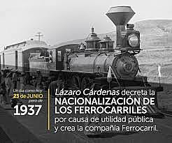 se nacionaliza Ferrocarriles de México