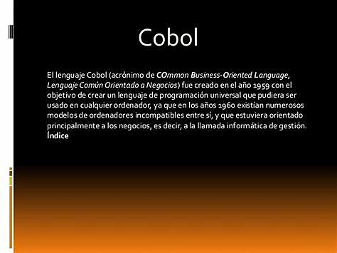 COBOL (Lenguaje Común Orientado a Negocios)
