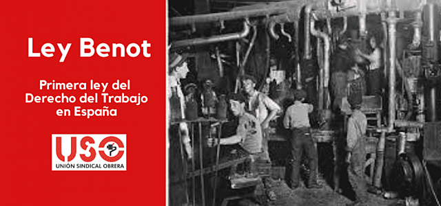 Ley Benot: primera ley del Derecho del Trabajo en España